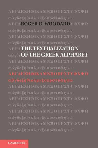 bokomslag The Textualization of the Greek Alphabet