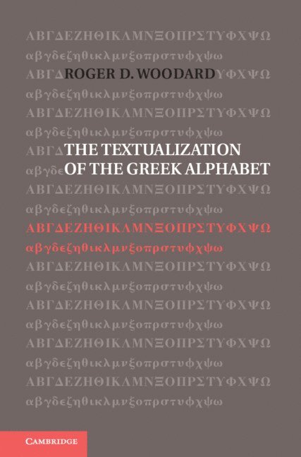 The Textualization of the Greek Alphabet 1