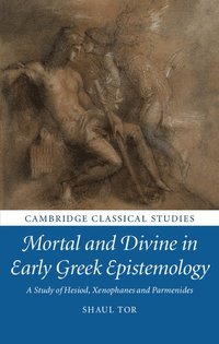 bokomslag Mortal and Divine in Early Greek Epistemology