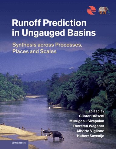 Günter Blöschl, Murugesu Sivapalan, Thorsten Wagener, Alberto Viglione, Hubert Savenije - Runoff Prediction in Ungauged Basins, Inbunden