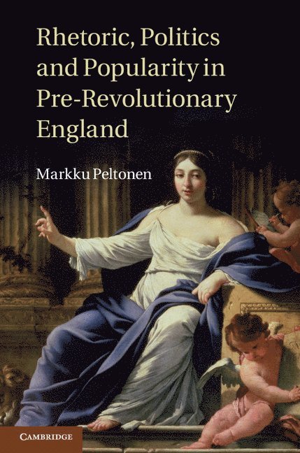 Rhetoric, Politics and Popularity in Pre-Revolutionary England 1