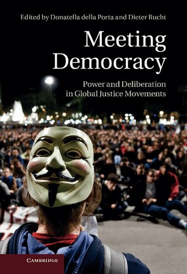 Donatella della Porta, Dieter Rucht - Meeting Democracy, Inbunden