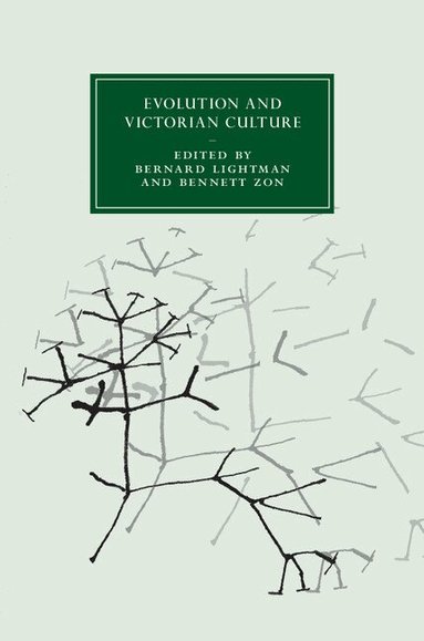 Bernard V. Lightman, Bennett Zon - Evolution and Victorian Culture, Inbunden