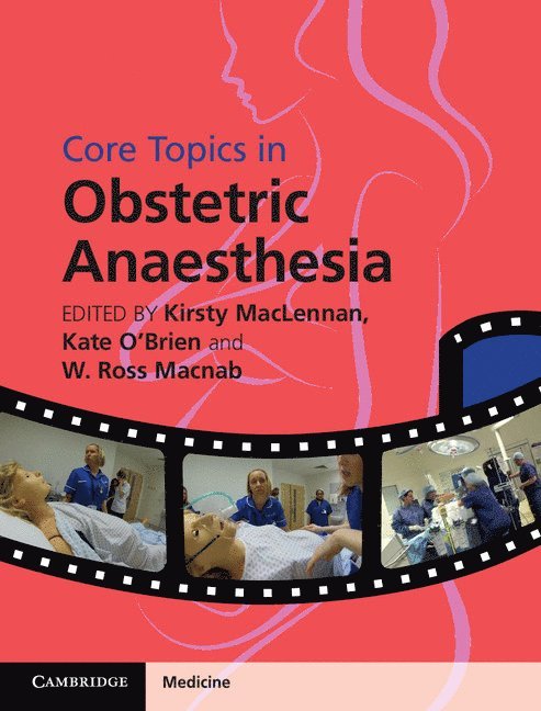 Core Topics in Obstetric Anaesthesia 1