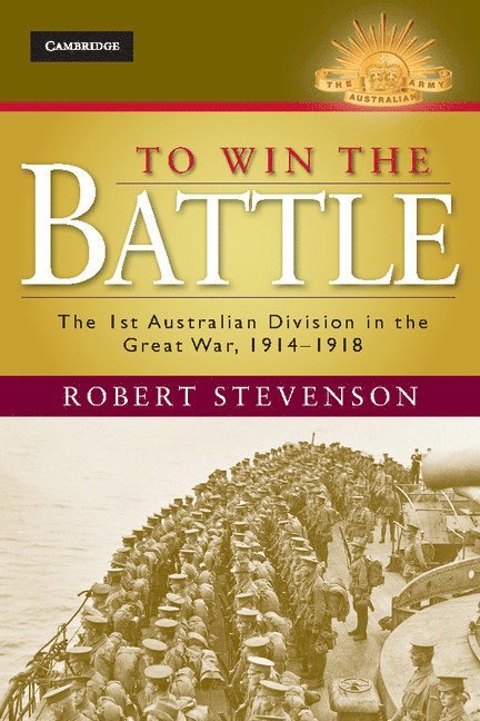 Robert Stevenson, Sydney) Stevenson, Robert (University of New South Wales - To Win the Battle, Inbunden