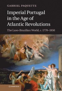 bokomslag Imperial Portugal in the Age of Atlantic Revolutions