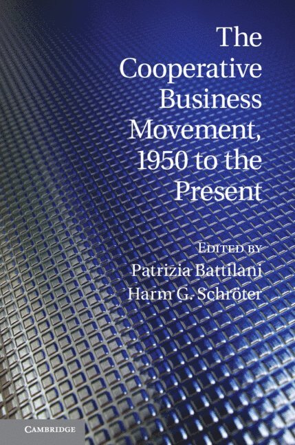 The Cooperative Business Movement, 1950 to the Present 1