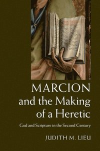 bokomslag Marcion and the Making of a Heretic