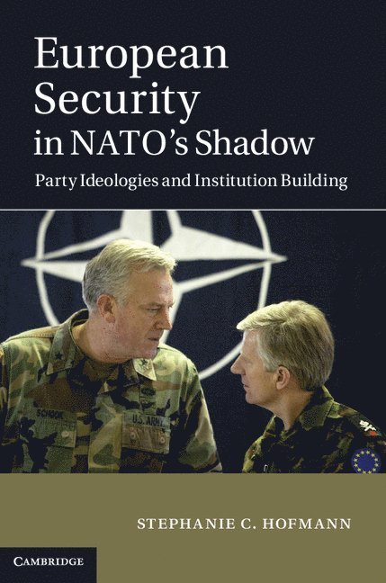 European Security in NATO's Shadow 1