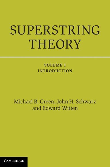 Michael B. Green, John H. Schwarz, Edward Witten - Superstring Theory, Inbunden