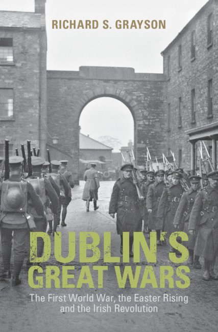 Dublin's Great Wars 1