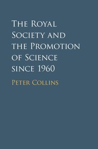 bokomslag The Royal Society and the Promotion of Science since 1960