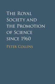 The Royal Society and the Promotion of Science since 1960 1