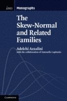 The Skew-Normal and Related Families 1