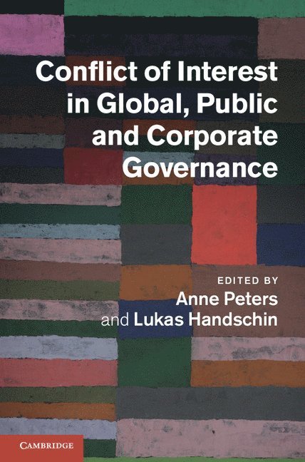 Conflict of Interest in Global, Public and Corporate Governance 1