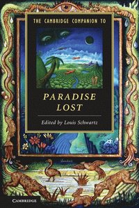 bokomslag The Cambridge Companion to Paradise Lost