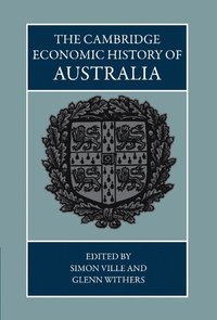 bokomslag The Cambridge Economic History of Australia