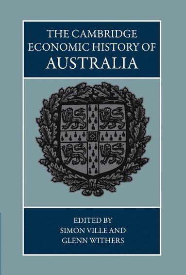 bokomslag The Cambridge Economic History of Australia