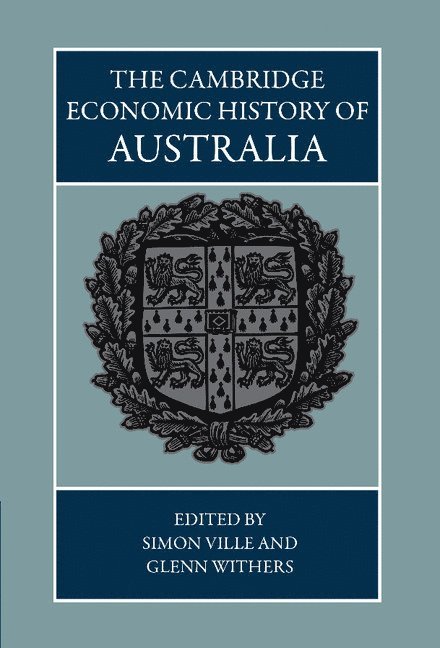 The Cambridge Economic History of Australia 1