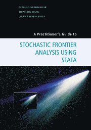 Subal C. Kumbhakar, Hung-Jen Wang, Alan P. Horncastle, State University of New York) Kumbhakar, Subal C. (Binghamton University, Hung-Jen (National Taiwan University) Wang, Alan Horncastle - Practitioner's Guide to Stochastic Frontier Analysis Using Stata, Inbunden