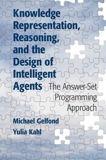 Knowledge Representation, Reasoning, and the Design of Intelligent Agents 1