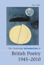 Cambridge Introduction to British Poetry, 1945–2010