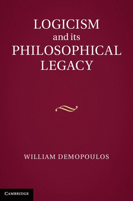 Logicism and its Philosophical Legacy 1