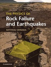 bokomslag Physics of Rock Failure and Earthquakes