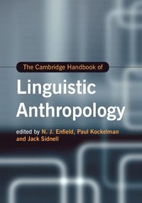 bokomslag The Cambridge Handbook of Linguistic Anthropology