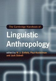 The Cambridge Handbook of Linguistic Anthropology 1