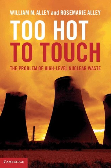 William M. Alley, Rosemarie Alley - Too Hot to Touch, Inbunden