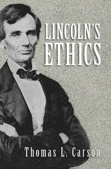 bokomslag Lincoln's Ethics