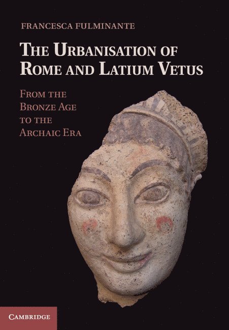 The Urbanisation of Rome and Latium Vetus 1