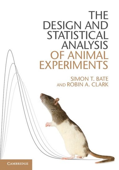 bokomslag The Design and Statistical Analysis of Animal Experiments