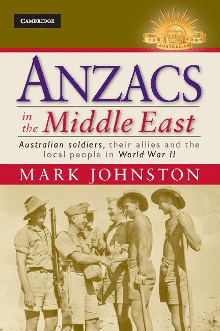 Mark Johnston - Anzacs in the Middle East, Inbunden