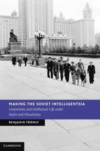 bokomslag Making the Soviet Intelligentsia