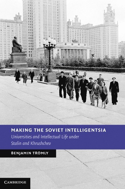 Making the Soviet Intelligentsia 1