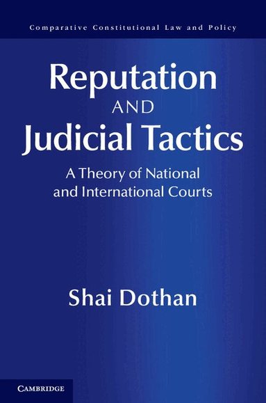 Shai Dothan - Reputation and Judicial Tactics, Inbunden