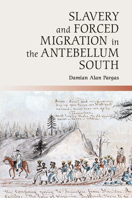 Slavery and Forced Migration in the Antebellum South 1