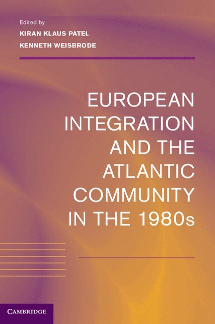 European Integration and the Atlantic Community in the 1980s 1