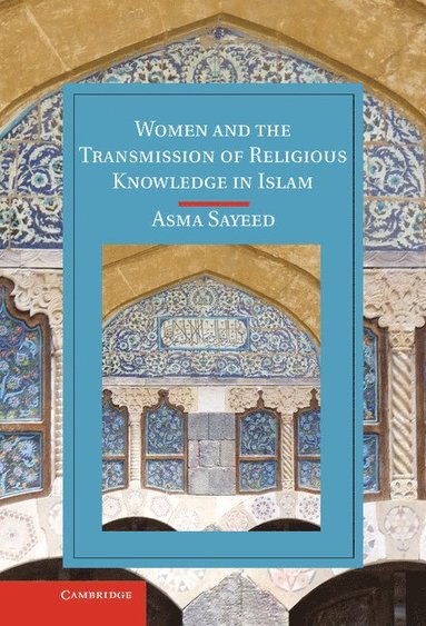 bokomslag Women and the Transmission of Religious Knowledge in Islam