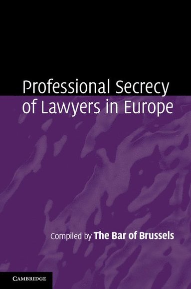 bokomslag Professional Secrecy of Lawyers in Europe