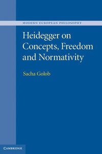 bokomslag Heidegger on Concepts, Freedom and Normativity