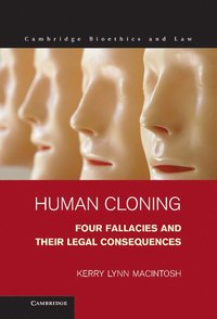bokomslag Human Cloning: Four Fallacies and Their Legal Consequences