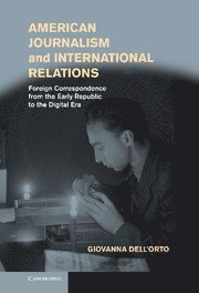 bokomslag American Journalism and International Relations