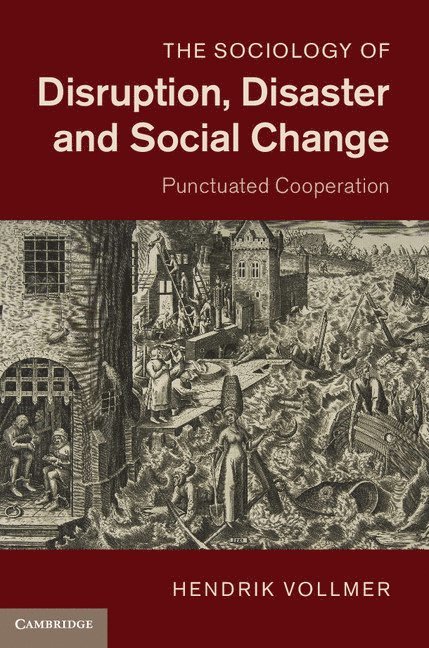 The Sociology of Disruption, Disaster and Social Change 1