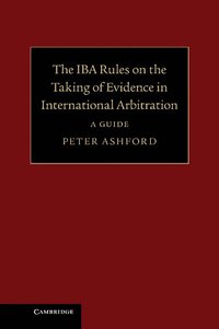 bokomslag The IBA Rules on the Taking of Evidence in International Arbitration