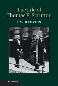 bokomslag The Life of Thomas E. Scrutton