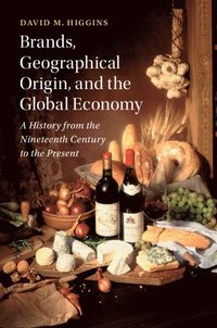 bokomslag Brands, Geographical Origin, and the Global Economy