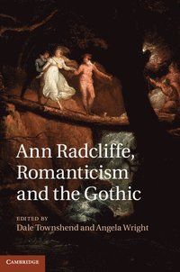 bokomslag Ann Radcliffe, Romanticism and the Gothic